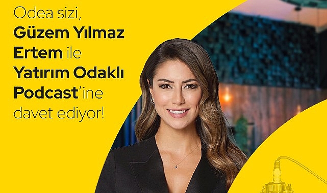 Odeabank “Yatırım Odaklı Podcast" ile yatırımcılara rehberlik ediyor